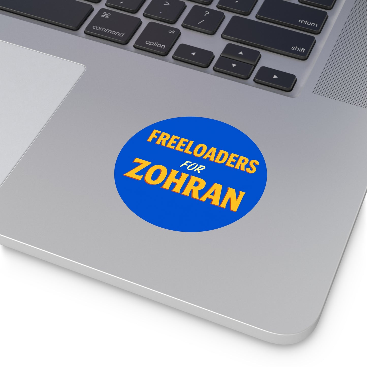 Freeloaders for Zohran 3” Round Vinyl Sticker | Political Slogan Sticker