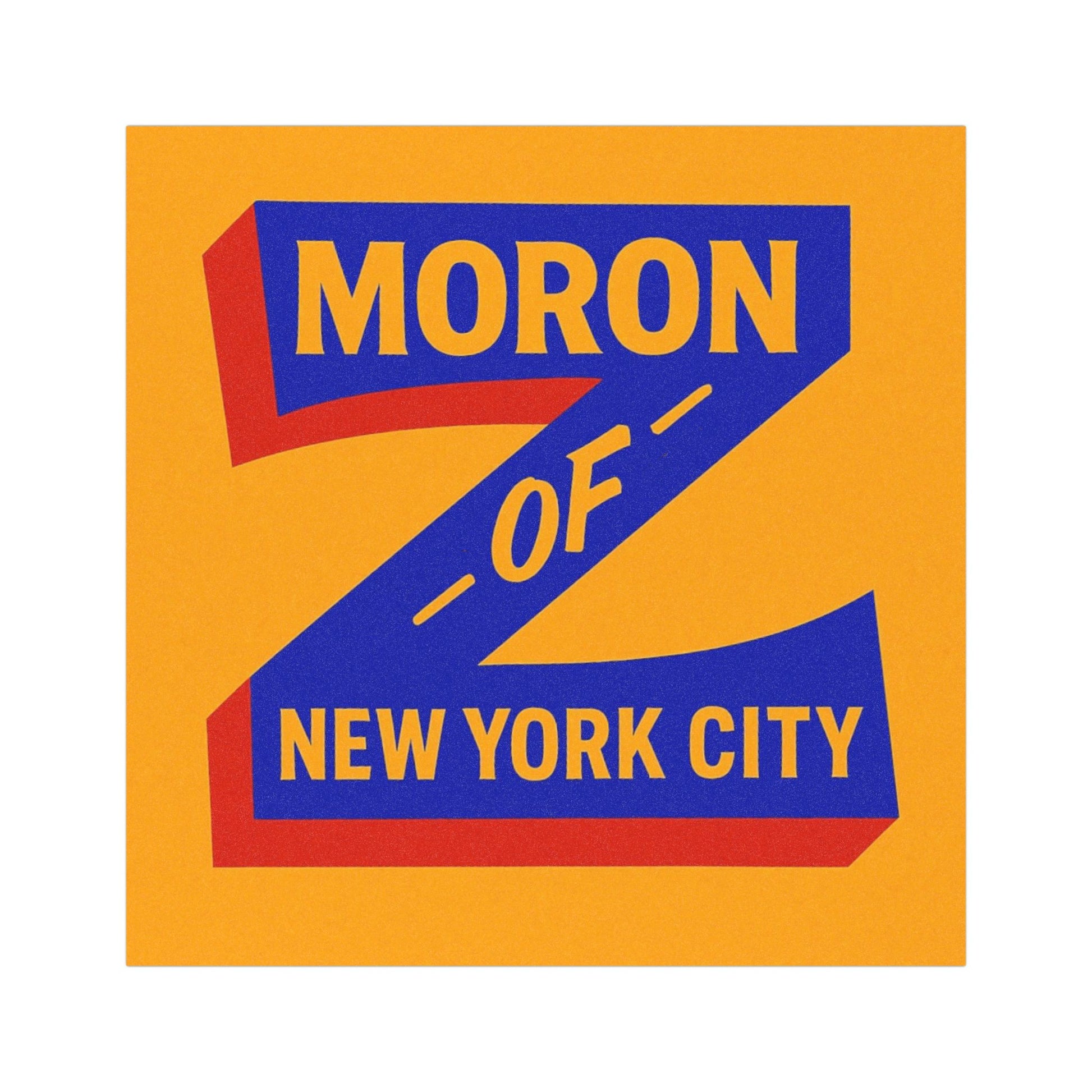 Car magnet with 'Moron of New York City' text on a yellow background