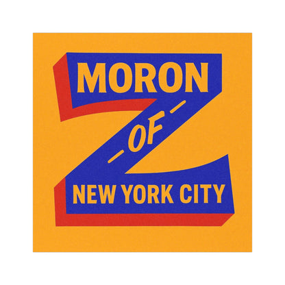 Car magnet with 'Moron of New York City' text on a yellow background