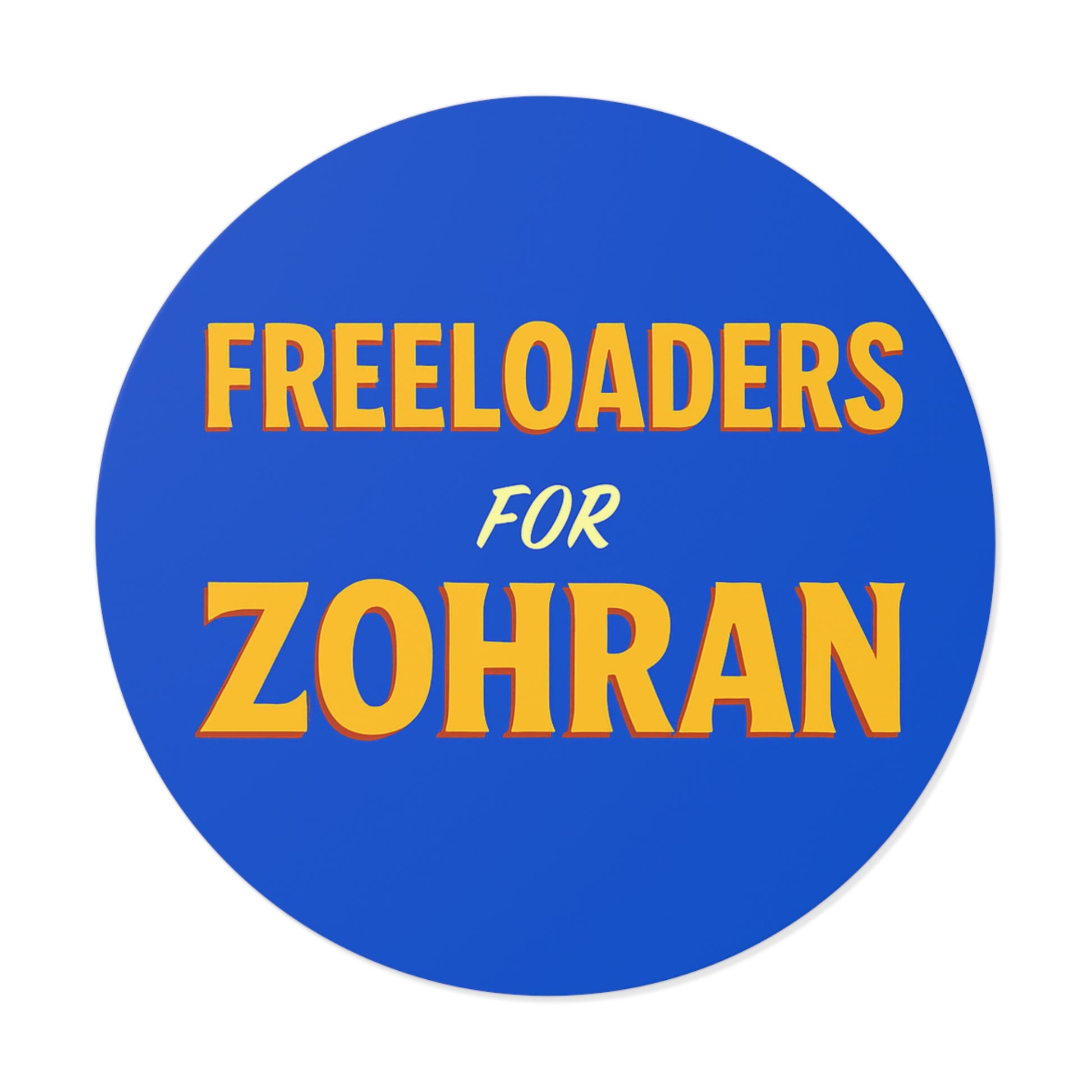 Circular sticker with 'Freeloaders for Zohran' text on a blue background